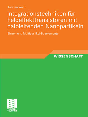 cover image of Integrationstechniken für Feldeffekttransistoren mit halbleitenden Nanopartikeln
